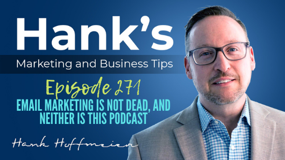 HMBT #270: Email Marketing is not Dead, Neither is This Podcast